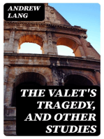 The Valet's Tragedy, and Other Studies