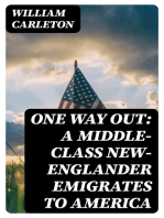 One Way Out: A Middle-class New-Englander Emigrates to America