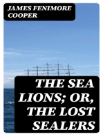 The Sea Lions; Or, The Lost Sealers