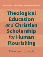 Theological Education and Christian Scholarship for Human Flourishing: Hermeneutics, Knowledge, and Multiculturalism