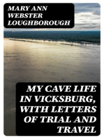 My Cave Life in Vicksburg, with Letters of Trial and Travel