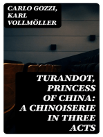 Turandot, Princess of China: A Chinoiserie in Three Acts