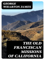 The Old Franciscan Missions Of California