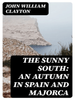 The Sunny South: An Autumn in Spain and Majorca