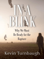 In A Blink: Why We Must Be Ready for the Rapture