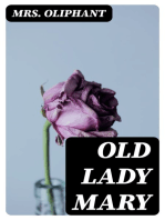 Old Lady Mary: A Story of the Seen and the Unseen