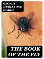 The Book of the Fly: A nature study of the house-fly and its kin, the fly plague and a cure