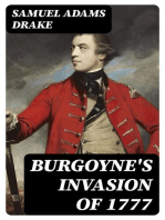 Burgoyne's Invasion of 1777: With an outline sketch of the American Invasion of Canada, 1775-76