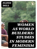 Women as World Builders: Studies in Modern Feminism