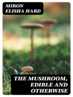 The Mushroom, Edible and Otherwise