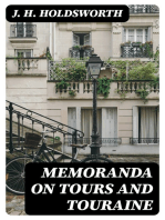 Memoranda on Tours and Touraine: Including remarks on the climate with a sketch of the Botany And Geology of the Province also on the Wines and Mineral Waters of France