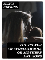 The Power of Womanhood, or Mothers and Sons