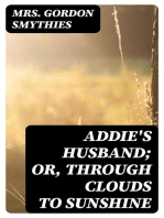 Addie's Husband; or, Through clouds to sunshine