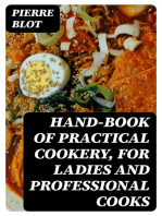 Hand-Book of Practical Cookery, for Ladies and Professional Cooks: Containing the Whole Science and Art of Preparing Human Food