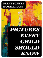 Pictures Every Child Should Know: A Selection of the World's Art Masterpieces for Young People