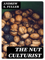 The Nut Culturist: A Treatise on Propogation, Planting, and Cultivation of Nut Bearing Trees and Shrubs Adapted to the Climate of the United States