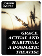 Grace, Actual and Habitual: A Dogmatic Treatise