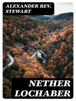 Nether Lochaber: The Natural History, Legends, and Folk-lore of the West Highlands