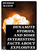 Dynamite Stories, and Some Interesting Facts About Explosives