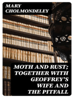 Moth and Rust; Together with Geoffrey's Wife and The Pitfall