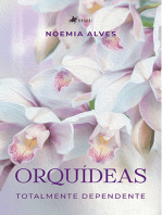 Orquídeas: Totalmente dependente