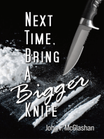 Next Time, Bring a Bigger Knife