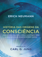 História das origens da consciência: Uma jornada arquetípica, mítica e psicológica sobre o desenvolvimento da personalidade humana