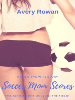 Soccer Mom Scores (A Cheating Wife Story)