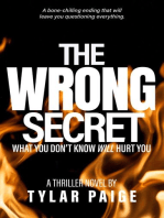 The Wrong Secret: What you don't know will hurt you.