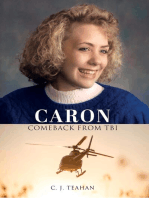 CARON COMEBACK FROM TBI