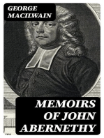 Memoirs of John Abernethy: With a View of His Lectures, His Writings, and Character; with Additional Extracts from Original Documents, Now First Published