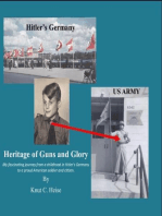 Heritage of Guns and Glory: My fascinating journey from a childhood in Hitler's Germany to a proud American soldier and citizen.