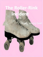 The Roller-Rink Incident