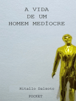 A Vida De Um Homem Medíocre