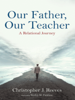 Our Father, Our Teacher: A Relational Journey