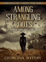 Among Strangling Roots: Dark Folklore, #4