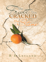 The Fruit That Cracked the Stone