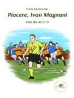 Piacere, Ivan Magnani. Vita da Arbitro