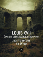 Louis XVII: Évasion, descendance, rédemption