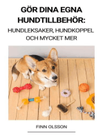 Gör Dina Egna Hundtillbehör (Hundleksaker, Hundkoppel och Mycket Mer)