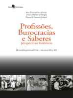Profissões, Burocracias e Saberes: Perspectivas históricas (brasil/argentina/chile - séculos XIX e XX)