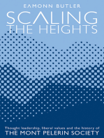 Scaling the Heights: Thought Leadership, Liberal Values and the History of The Mont Pelerin Society: Thought Leadership, Liberal Values and the History of The Mont Pelerin Society