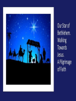 Our Star of Bethlehem. Walking Towards Jesus. A Pilgrimage of Faith