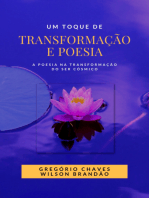 Um Toque De Transformação E Poesia