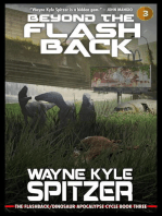 Beyond the Flashback: The Flashback/Dinosaur Apocalypse Trilogy, Book Three: The Flashback Trilogy, #3