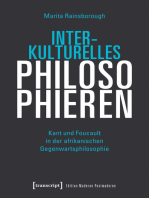 Interkulturelles Philosophieren: Kant und Foucault in der afrikanischen Gegenwartsphilosophie