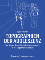 Topographien der Adoleszenz: Die Bonner Republik als Erinnerungsraum in der Gegenwartsliteratur