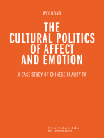 The Cultural Politics of Affect and Emotion: A Case Study of Chinese Reality TV