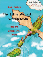 The Little Wizard Wobbletooth and the Disappearing Wand: Read-aloud stories from the castle in the clouds, #3