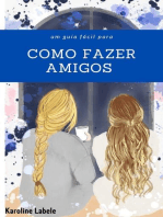 Como fazer amigos: Um guia fácil 